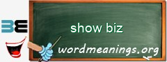 WordMeaning blackboard for show biz